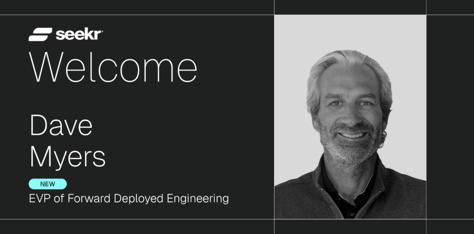 Dave Myers joins Seekr as EVP of Forward Deployed Engineering